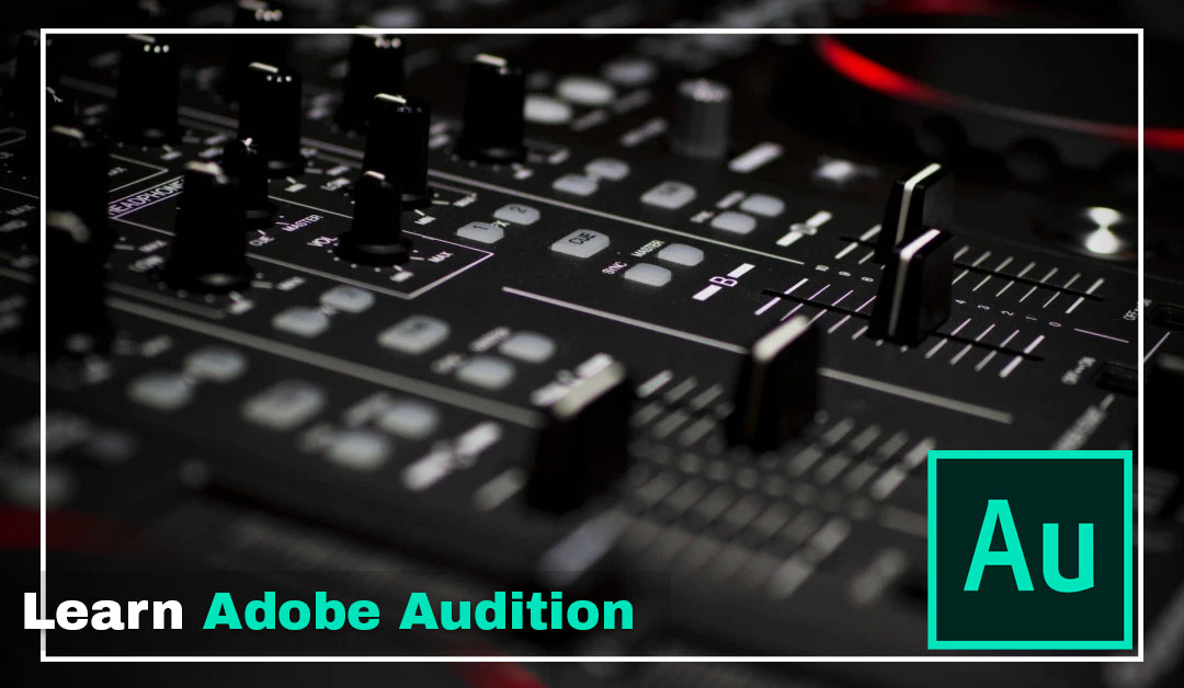 Learn Adobe Audition Course from “Pepper Animation” Institute